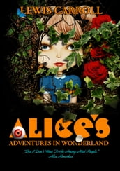 Alice s Adventures in Wonderland (Annotated)