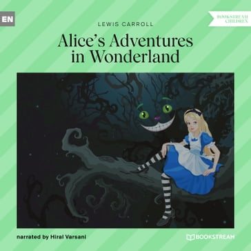 Alice's Adventures in Wonderland (Unabridged) - Carroll Lewis