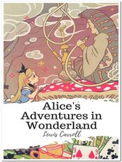 Alice s Adventures in Wonderland