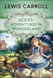 Alice s Adventures in Wonderland