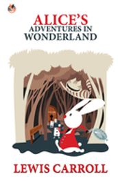 Alice s Adventures in Wonderland