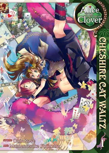 Alice in the Country of Clover: Cheshire Cat Waltz Vol. 1 - Mamenosuke Fujimaru - Quinrose