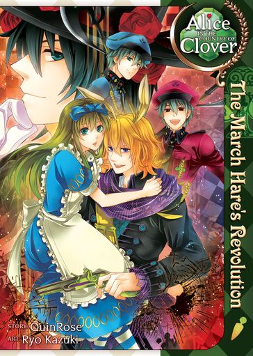 Alice in the Country of Clover: The March Hare's Revolution - Quinrose - Ryo Kazuki
