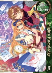 Alice in the Country of Clover: Knight s Knowledge Vol. 3