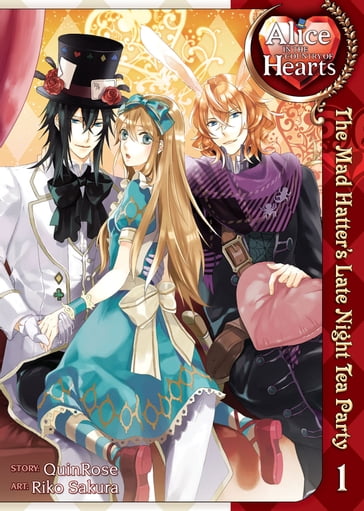 Alice in the Country of Hearts: The Mad Hatter's Late Night Tea Party Vol. 1 - Quinrose - Riko Sakura