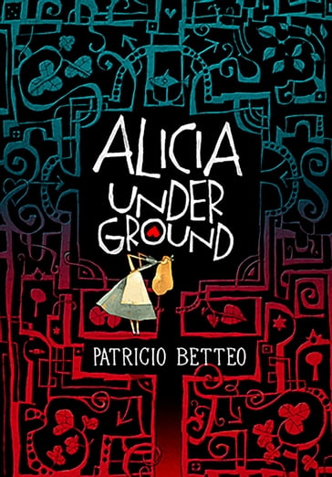 Alicia Underground - Patricio Betteo