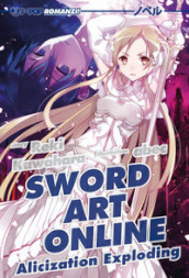 Alicization exploding. Sword art online. 16.