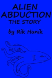 Alien Abduction The Story