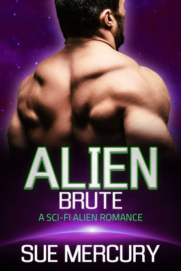 Alien Brute - Sue Lyndon - Sue Mercury
