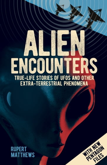 Alien Encounters - Rupert Matthews