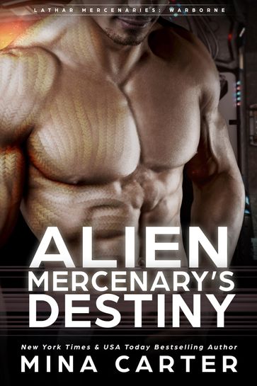 Alien Mercenary's Destiny - Mina Carter