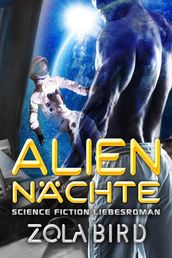 Alien - Nachte: Science Fiction Liebesroman