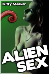 Alien Sex (Tentacle Sci-Fi Erotica Two Pack)