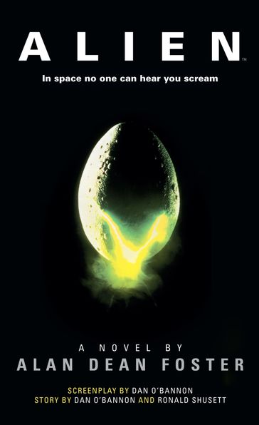 Alien: The Official Movie Novelization - Alan Dean Foster