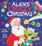 Alien s Crazy Christmas