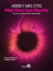 Alien virus love disaster