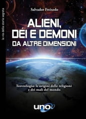 Alieni, dèi e demoni da altre dimensioni