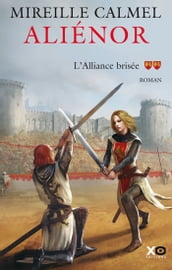 Aliénor - Tome 2 L alliance brisée