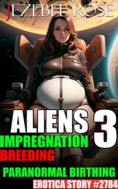 Aliens 3: Breeding, Impregnation, Birthing