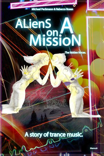 Aliens on a Mission - Michael Peckmann - Rebecca Rosen