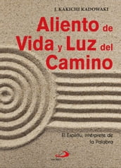 Aliento de Vida y Luz del Camino