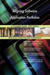Aligning Software Application Portfolios A Complete Guide - 2019 Edition