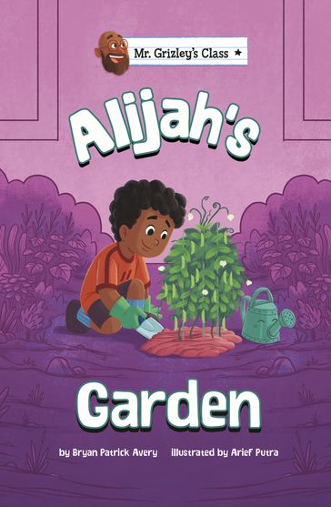 Alijah's Garden - Bryan Patrick Avery