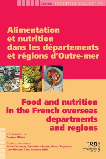 Alimentation et nutrition dans les départements et régions d'Outre-mer/Food and nutrition in the French overseas departments and regions - Collectif