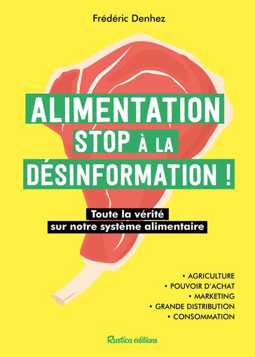 Alimentation : stop à la désinformation - Frédéric Denhez