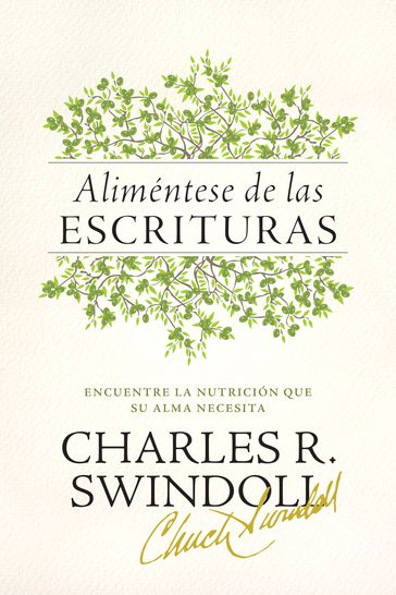Aliméntese de las Escrituras - Charles R. Swindoll