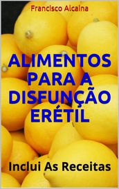 Alimentos para a Disfunção Erétil