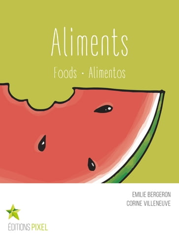 Aliments - Corine Villeneuve - Emilie Bergeron