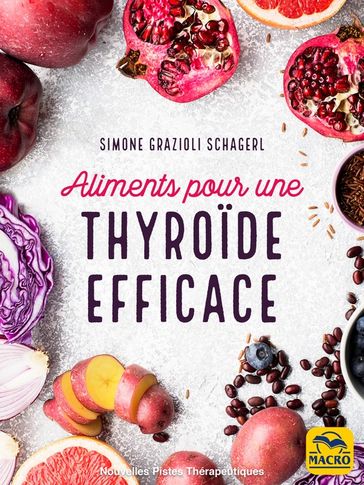 Aliments pour une thyroïde efficace - Simone Grazioli Schagerl