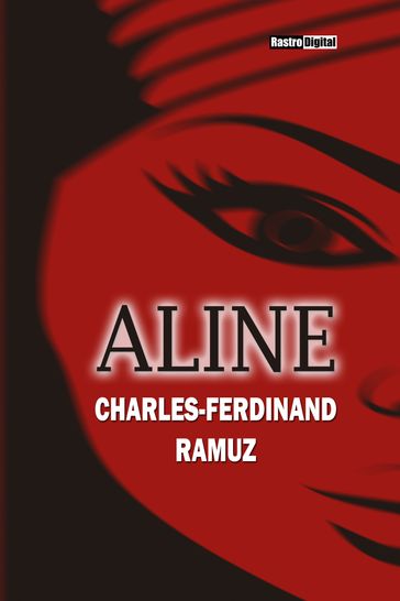 Aline - Charles-Ferdinand Ramuz