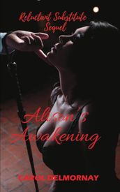 Alison s Awakening - Reluctant Substitute Sequel