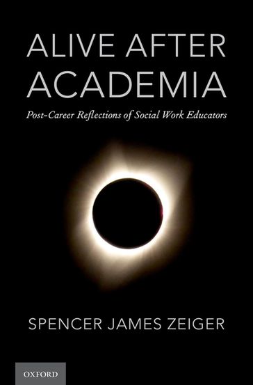 Alive After Academia - Spencer James Zeiger