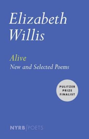 Alive - Elizabeth Willis