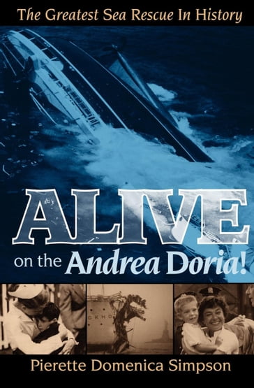 Alive on the Andrea Doria! - Pierette Domenica Simpson