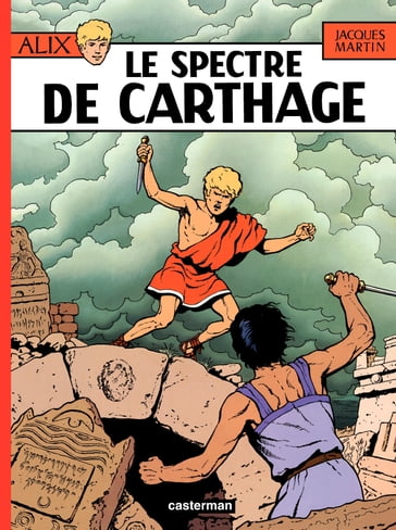 Alix (Tome 13) - Le Spectre de Carthage - Jacques Martin