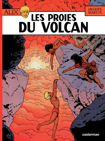 Alix (Tome 14) - Les Proies du volcan - Jacques Martin