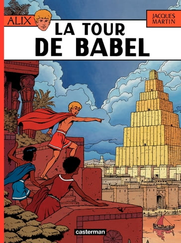 Alix (Tome 16) - La Tour de Babel - Jacques Martin