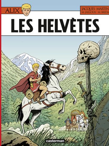 Alix (Tome 38) - Les Helvètes - Jacques Martin - Marc Jailloux - Mathieu Breda