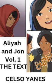 Aliyah and Jon Vol. 1 (the text)