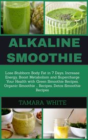 Alkaline Smoothie