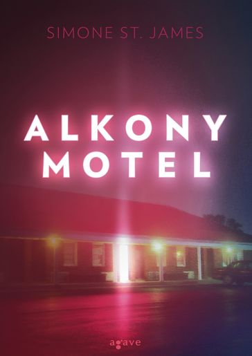 Alkony Motel - Simone St. James