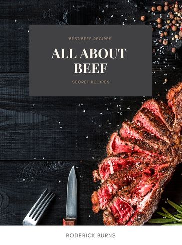 All About Beef - RODERICK BURNS