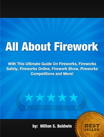 All About Firework - Milton S. Baldwin