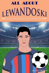 All About Lewandoski