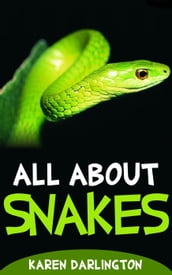 All About Snakes