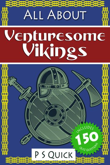 All About: Venturesome Vikings - P S Quick